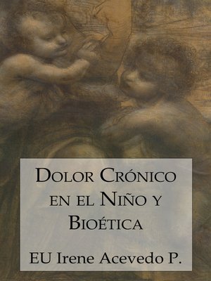 cover image of Dolor Crónico en el Niño y Bioética